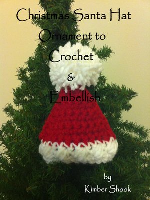 cover image of Christmas Santa Hat to Crochet & Embellish